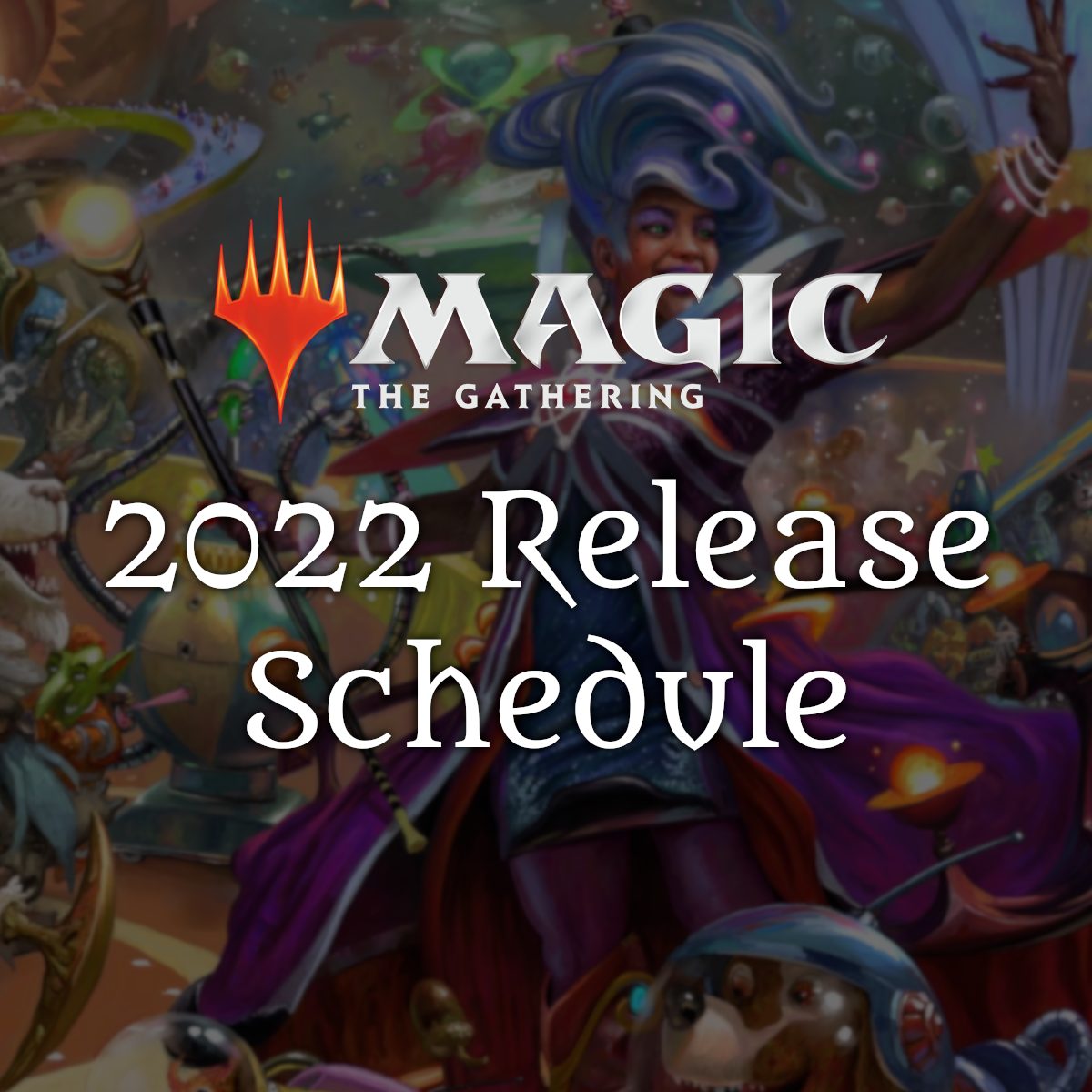 mtg release schedule for 2022